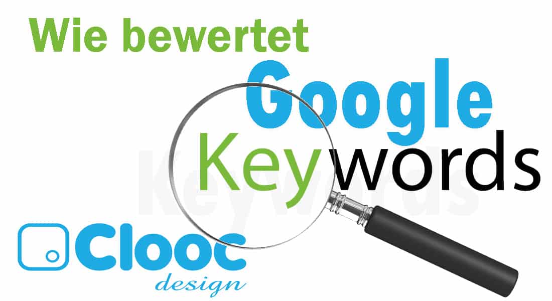 Wie bewertet Google Keywords
